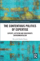 Routledge Studies in Political Sociology-The Contentious Politics of Expertise