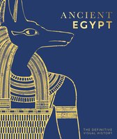 Ancient Egypt: The Definitive Illustrated History