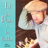Ted Des Plantes - Ted Des Plantes & His Buddies (CD)