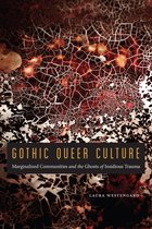 Gothic Queer Culture Marginalized Communities and the Ghosts of Insidious Trauma Expanding Frontiers Interdisciplinary Approaches to Studies of Women, Gender, and Sexuality