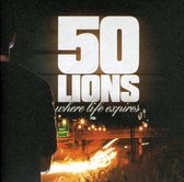 50 Lions - Where Life Expires (CD)
