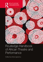 Routledge International Handbooks- Routledge Handbook of African Theatre and Performance