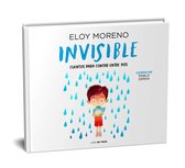 Colección Cuentos Para Contar Entre Dos- Invisible (Álbum ilustrado) / Invisible. Collection Stories to Be Read by Two