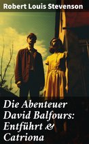Die Abenteuer David Balfours: Entführt & Catriona