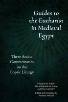Christian Arabic Texts in Translation- Guides to the Eucharist in Medieval Egypt