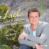 Alexander Rier - Liebe (Wird Immer Das Größte Sein) (2 CD)