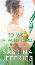 The Hellions of Halstead Hall - To Wed a Wild Lord