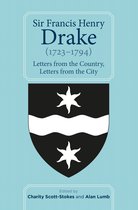 Sir Francis Henry Drake (1723–1794) – Letters from the Country, Letters from the City