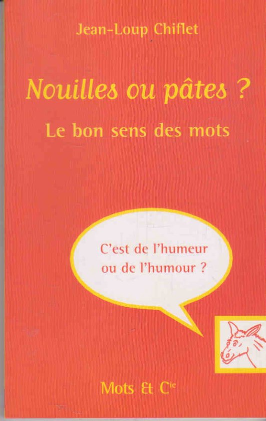 Nouilles ou Pâtes ?, JeanLoup Chiflet 9782913588073 Boeken bol