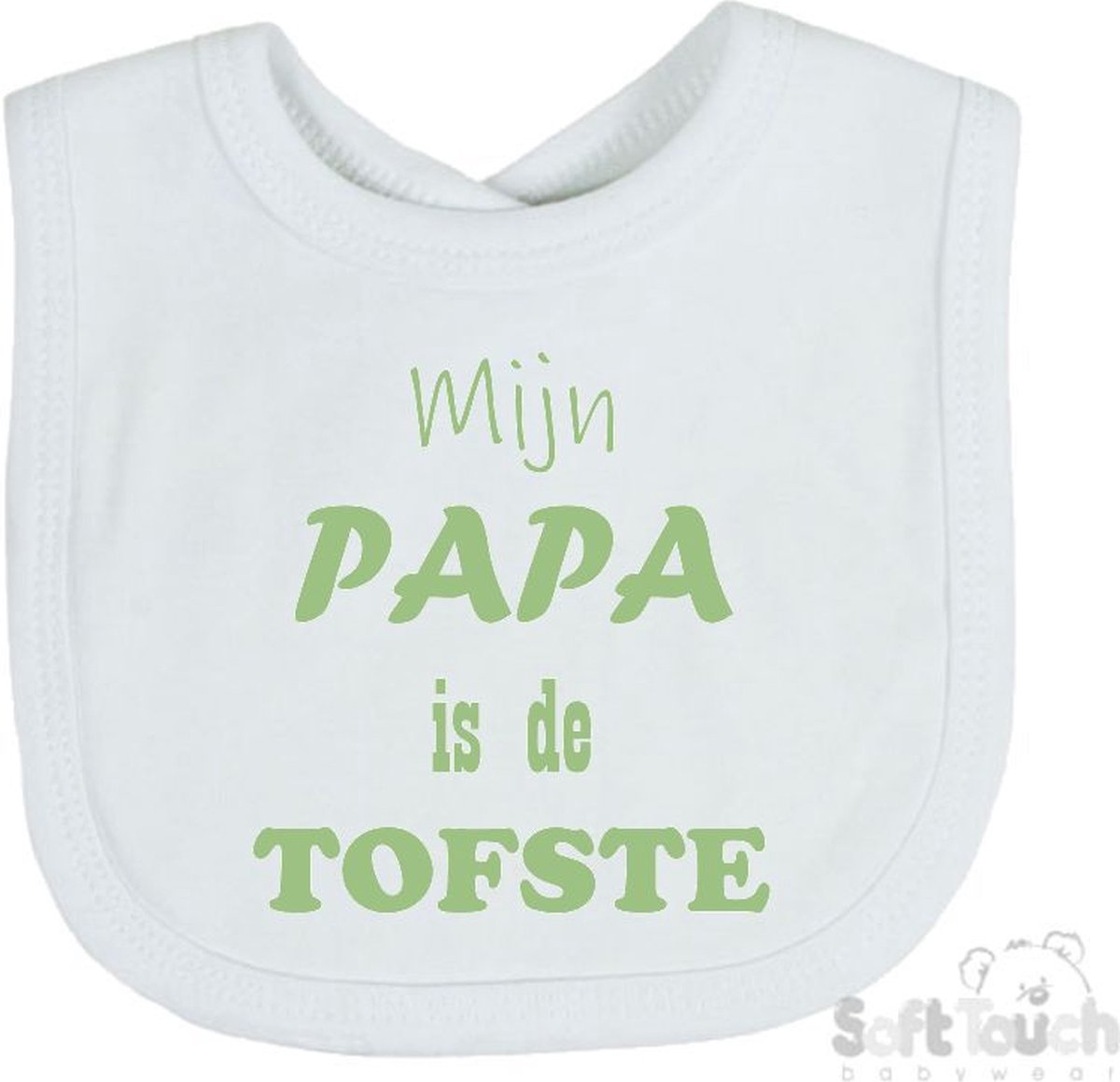 Goedkoopste Soft Touch Slabber Slabbetje Slab Mijn Papa is de TOFSTE Vader Vaderdag Unisex Katoen Wit/sage green (saliegroen) Maat 33x22 Cm