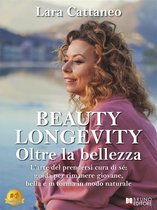 Beauty Longevity Oltre La Bellezza