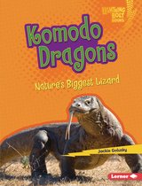 Lightning Bolt Books ® — Nature's Most Massive Animals - Komodo Dragons