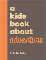 A Kids Book - A Kids Book About Adventure