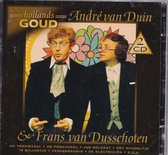 Andre Van Duin, Hollands Goud - André van Duin, Frans van Dunschoten