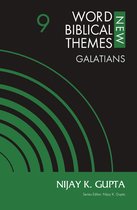 New Word Biblical Themes: New Testament- Galatians, Volume 9