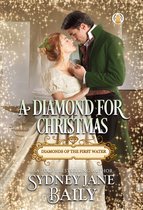 Diamonds of the First Water - A Diamond for Christmas