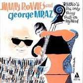 Jimmy Rowles & George Mraz - Music's The Only Thing That's On My Mind (CD)