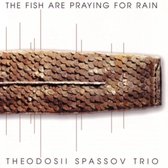 Theodosii Spassov Trio - The Fish Are Praying For Rain (CD)