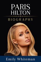 Paris Hilton Biography