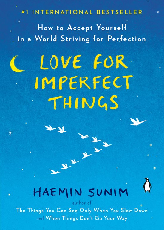 Love for Imperfect Things How to Accept Yourself in a World  ... - cover