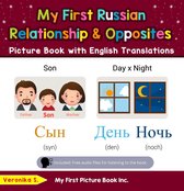 Teach & Learn Basic Russian words for Children 11 - My First Russian Relationships & Opposites Picture Book with English Translations
