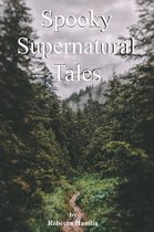 Spooky Supernatural Tales