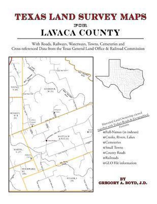 Texas Land Survey Maps for Lavaca County 9781420350012 Gregory a