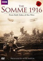 Somme 1916 - From Both Sides Of The Wire