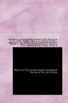 Report of the United States Geological Survey of the Territories