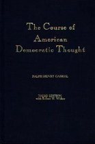 The Course of American Democratic Thought