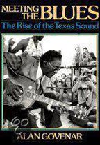 Meeting the Blues/the Rise of the Texas Sound