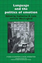 Studies in Emotion and Social Interaction- Language and the Politics of Emotion