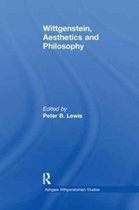 Ashgate Wittgensteinian Studies- Wittgenstein, Aesthetics and Philosophy