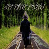 Tomasz Gaworek-Schodrok - On The Road (CD)