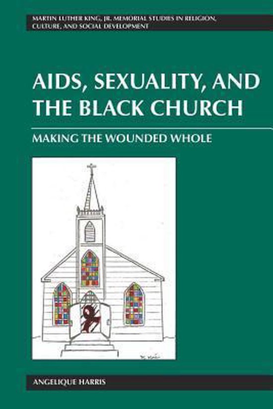 Aids Sexuality And The Black Church 9781433109430 Angelique Harris Boeken Bol 7387