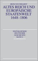 Altes Reich und europäische Staatenwelt 1648-1806