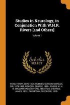 Studies in Neurology, in Conjunction with W.H.R. Rivers [and Others]; Volume 1