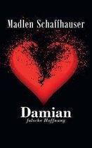 Damian - Falsche Hoffnung (Band 1)