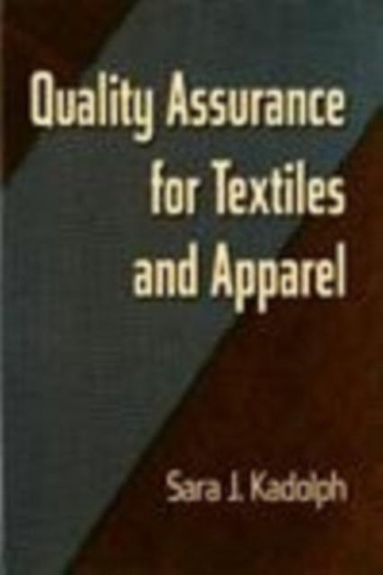 Quality Assurance For Textiles And Apparel 9781563671449 Sara J