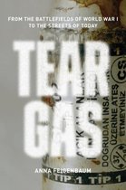 Tear Gas Battlefields Of WWI To Streets