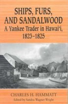 Ships, Furs and Sandalwood