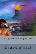 Les Pirates Des Prairies