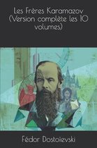Les Freres Karamazov (Version Complete Les 10 Volumes)