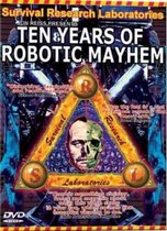 Ten Years of Robotic Mayhem