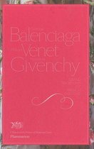Cristobal Balenciaga, Philippe Venet, Hubert De Givenchy