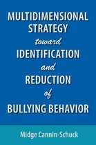 Multidimensional Strategy Toward Identification And Reduction Of Bullying Behavior