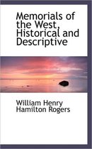 Memorials of the West, Historical and Descriptive