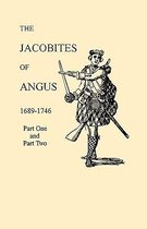 The Jacobites of Angus, 1689-1746
