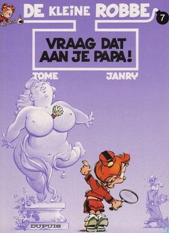 Cover van het boek 'Kleine Robbe / 07. Vraag Dat Aan Je Papa!'