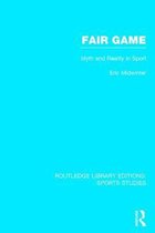 Routledge Library Editions: Sports Studies- Fair Game (RLE Sports Studies)